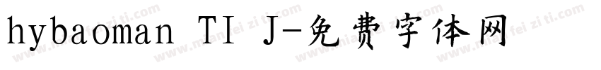 hybaoman TI J字体转换